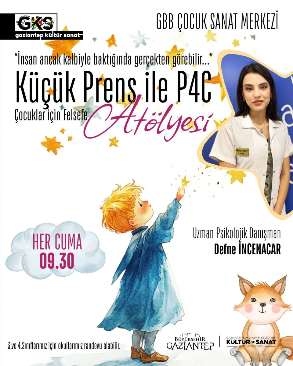 ÇOCUK SANAT MERKEZİ "KÜÇÜK PRENS İLE P4C ATÖLYESİ"