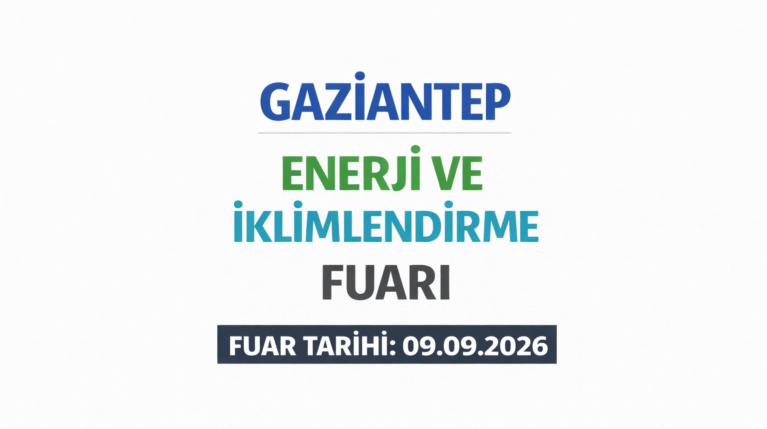 Gaziantep Enerji Ve İklimlendirme Fuarı